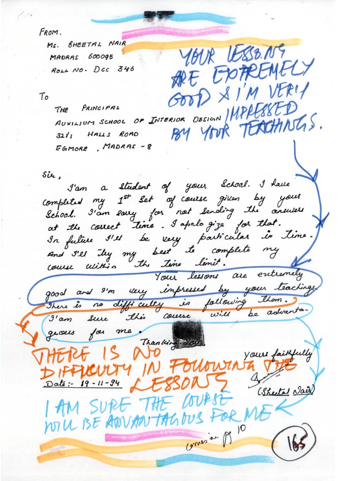 Your lessons are extremely good and I am very impressed by your teaching. There is no difficulty in following them. I am sure this course will be a advantage for me.