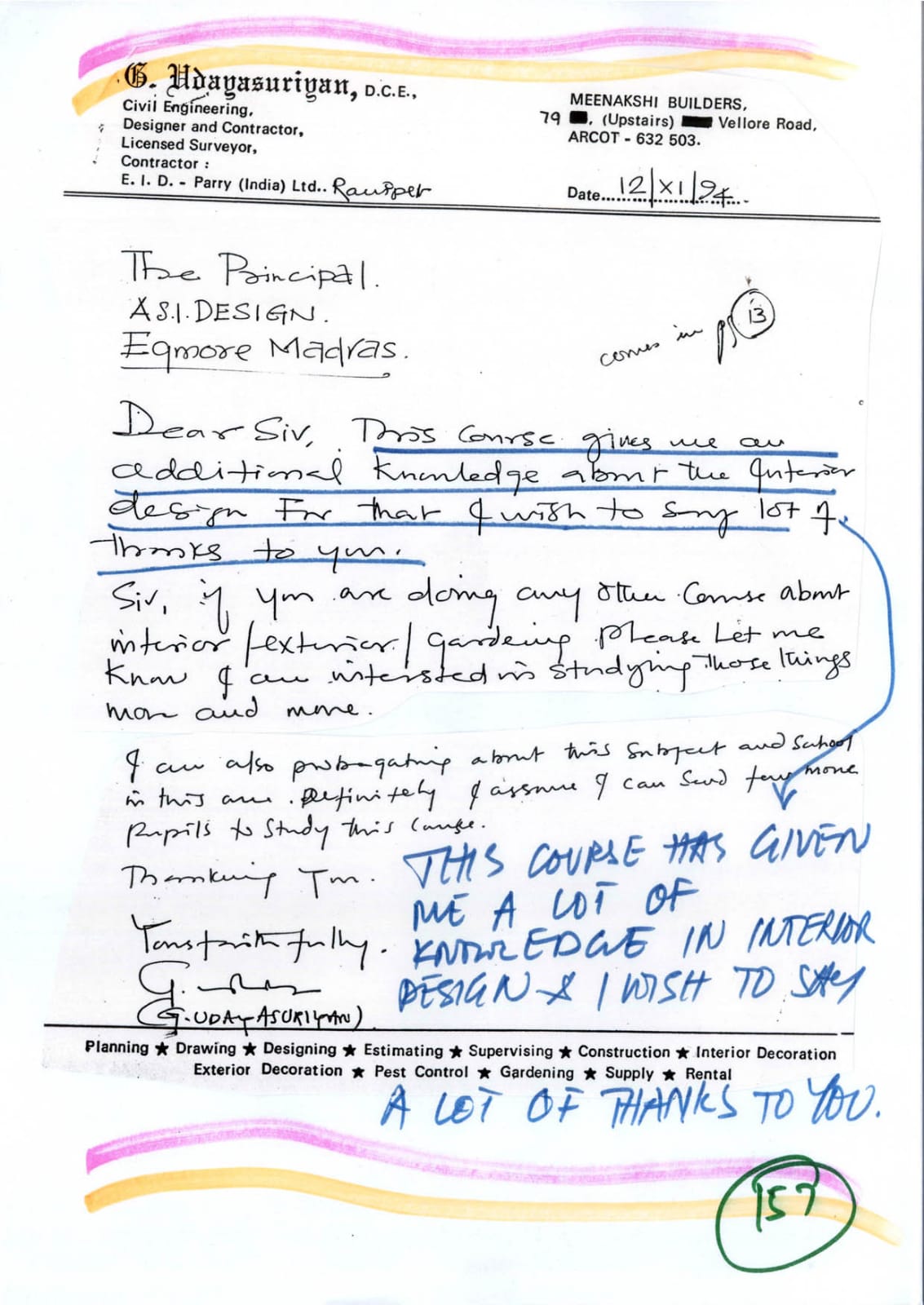  I would like to share this thought with you and other students. Apart from correspondence to the school it would be better to also have more contacts among students doing the course by some really functions like seminars or something of that nature, Vijayawada, Andhra Pradesh, Bhiwadi, Rajasthan